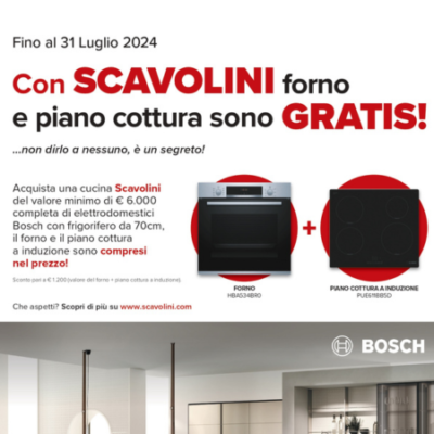 Bosch: Forno e Piano cottura GRATIS!